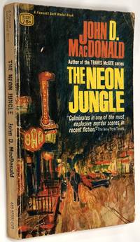 The Neon Jungle by John D. MacDonald - 1964