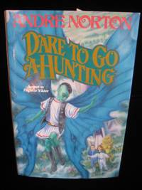 DARE TO GO A-HUNTING