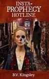Insta-Prophecy Hotline (Insta-Prophecy Hotline Series) (Volume 1)