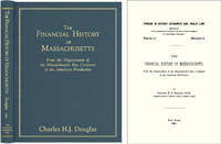 The Financial History of Massachusetts: From the Organization of the. by Charles H.J Douglas - Hardcover - 2005 - from The Lawbook Exchange Ltd (SKU: 41358)