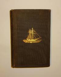 A Narrative of the Discovery of the Fate of Sir John Franklin and His Companions by Captain M'Clintock - 1860