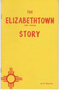 image of The Elizabethtown, New Mexico Story