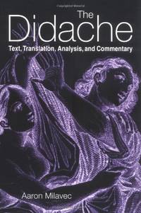 The Didache: Text, Translation, Analysis, and Commentary
