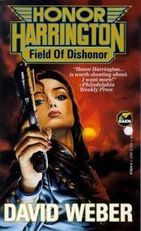 Field of Dishonor by David Weber - 1994