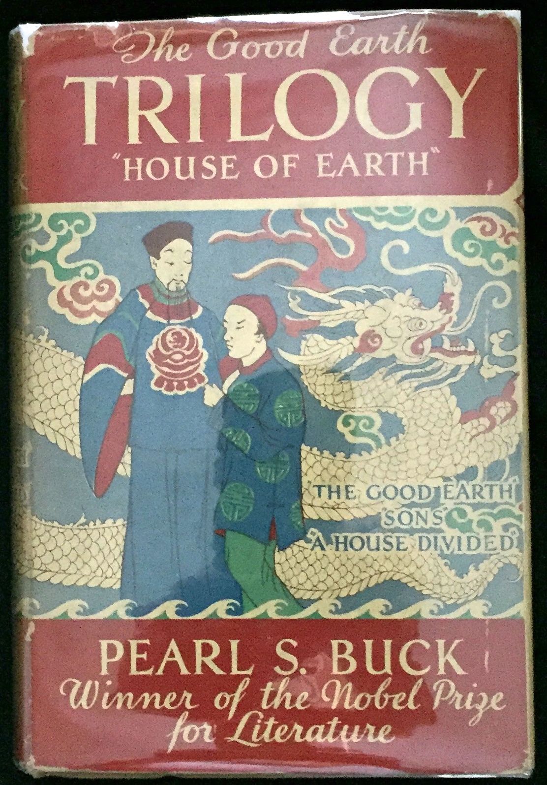 House of Earth; The Good Earth * Sons * A House Divided by Buck, Pearl S 1935