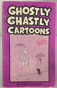 Ghostly Ghastly Cartoons by Marvin Townsend - 1977