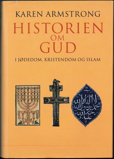 Historien om Gud. I jødedom, kristendom og islam.…