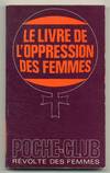 Le Livre de l'Oppression des Femmes [The Book of Women's Oppression]
