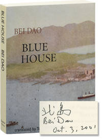 Blue House (Signed First Edition) by Bei Dao - 2000