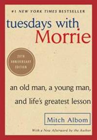 image of Tuesdays with Morrie: An Old Man, a Young Man, and Life's Greatest Lesson
