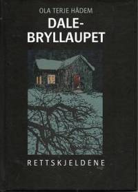 Dalebryllaupet. Rettskjeldene