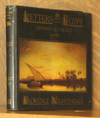 LETTERS FROM EGYPT, A JOURNEY ON THE NILE 1849-1850