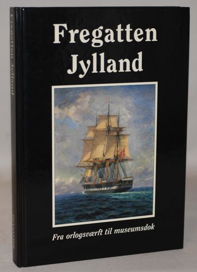 Fregatten Jylland - fra orlogsværft til…