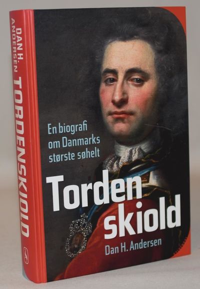 Tordenskiold.- En biografi om Danmarks største…
