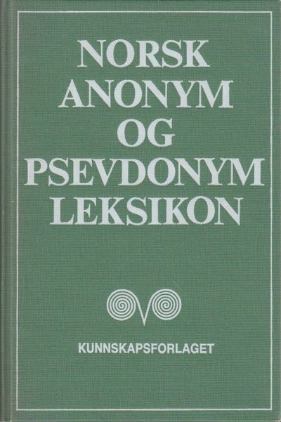 Norsk anonym- og psevdonymleksikon.