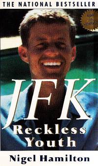 J.F.K. Reckless youth by HAMILTON Nigel, - 1993