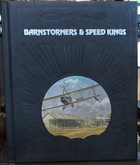image of Barnstormers & Speed Kings -- a Volume in the Epic of Flight Series
