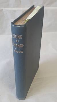 SIGNS OF CHANGE by Morris, William - 1888