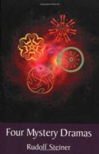 image of Four Mystery Dramas: The Portal of Initiation<BR>The Soul's Probation<BR>The Guardian of the Threshold<BR>The Souls' Awakening (CW 14)