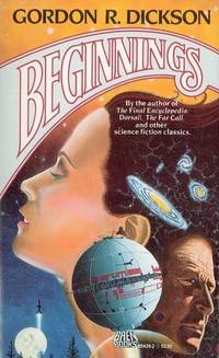 BEGINNINGS by Dickson Gordon R - 1988