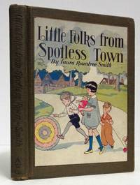 LITTLE FOLKS FROM SPOTLESS TOWN (1928) by Smith, Laura Rountree - 1928