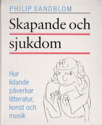 SKAPANDE OCH SJUKDOM. Hur lidande påverkar…