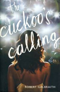 The Cuckoo&#039;s Calling by Robert Galbraith - 2013-04-30