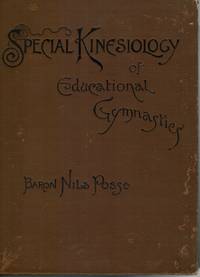 The Special Kinesiology of Educational Gymnastics by Posse, Nils - 1894