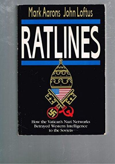 Ratlines. How the Vatican's Nazi Networks…