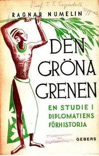 Den gröna grenen. En studie i diplomatiens…