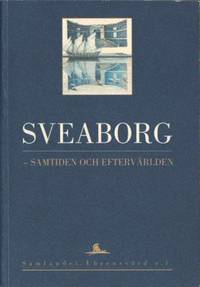 Sveaborg. Samtiden och eftervärlden.
