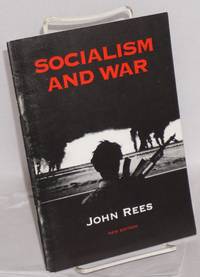 Socialism and war. New edition by John Rees
- 1998
- from Bolerium Books Inc., ABAA/ILAB (SKU: 168947)