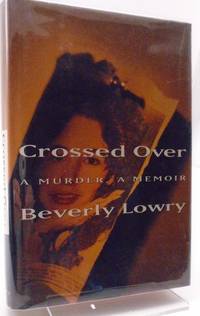 CROSSED OVER A MURDER A MEMOIR SIGNED LATER PRINTING