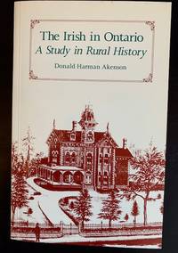 The Irish in Ontario by Donald Harman Akenson - 1985