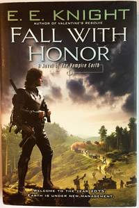Fall with Honor (Vampire Earth, Book 7)