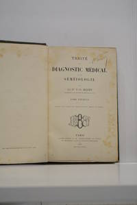 Traité de diagnostic médical et de séméiologie. Avec 107 figures...