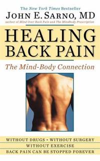 Healing Back Pain : The Mind-Body Connection