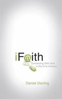 IFaith : Connecting with God in the 21st Century