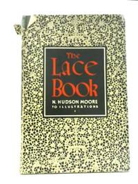 The Lace Book by N. Hudson Moore - 1937