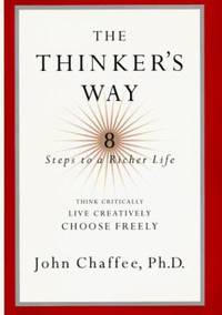 The Thinker's Way: 8 Steps to a Richer Life