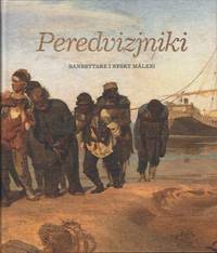 PEREDVIZJNIKI. Banbrytare i ryskt måleri.