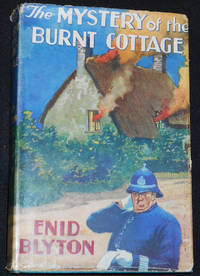 cover of The Mystery of the Burnt Cottage: The First Adventure of the Five Find-Outers and Dog; Illustrated by J. Abbey