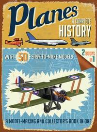 Planes: a Complete History
