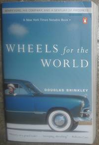 Wheels for the World: Henry Ford, His Company, and a Century of Progress.