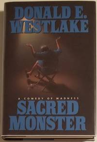 SACRED MONSTER. A Comedy of Madness by Westlake, Donald E - 1989