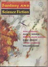 The Magazine of FANTASY AND SCIENCE FICTION (F&amp;SF): September, Sept. 1964 by F&SF (Ron Goulart; Philip H. Smith & Alan E. Nourse; Miriam Allen DeFord; Eric St. Clair; Theodore L. Thomas; Norman Kagan; Stephen Becker; Laurence M. Janifer & Michael Kurland; Robert Lory; Vance Aandahl) - 1964