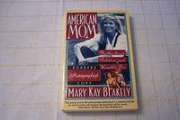 image of American Mom Motherhood Politics and Humble Pie with AUTOGRAPH
