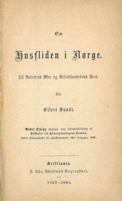 Om Husfliden i Norge. Til Arbeidets Ofre og…