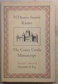 N'Heures Souris Rames: The Coucy Castle Manuscript