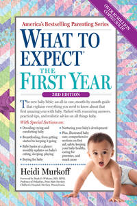 What to Expect the First Year : Third Edition